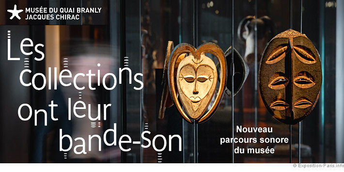 expo-les-collections-ont-leur-bande-son-musee-quai-branly-paris